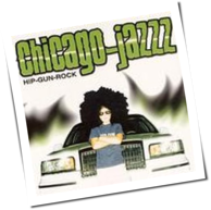 Chicago-Jazzz - Hip-Gun-Rock