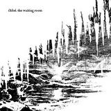 Chloé - The Waiting Room Artwork