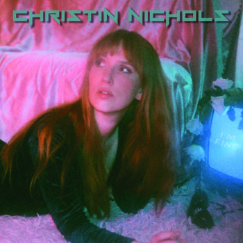 Christin Nichols - I'm Fine Artwork