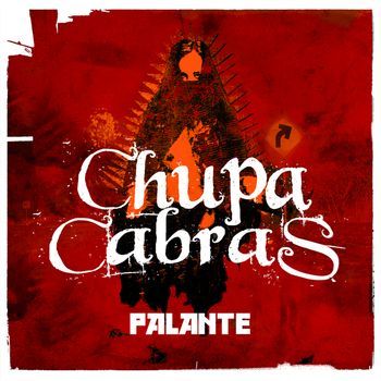 Chupacabras - Palante