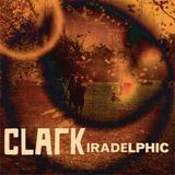 Clark - Iradelphic Artwork
