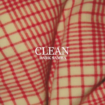 Clean - Dark Samba Artwork