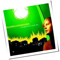 Clickclickdecker - Ich Habe Keine Angst Vor ...