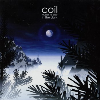 Coil - Musick To Play In The Dark Vol. 1 & 2