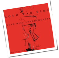 Cold War Kids - Dear Miss Lonelyhearts