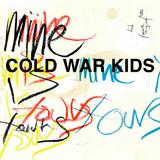 Cold War Kids - Mine Is Yours Artwork