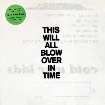 Cold War Kids - This Will All Blow Over In Time Artwork