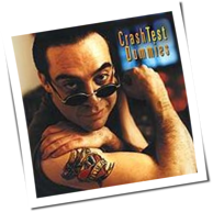 Crash Test Dummies - I Don't Care That You Don't Mind