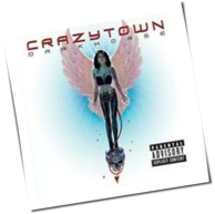 Crazy Town - Darkhorse