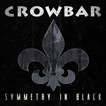 Crowbar - Symmetry In Black Artwork