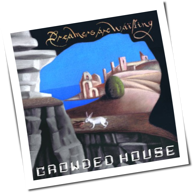 Crowded House - Dreamers Are Waiting