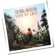 Crystal Fighters - Star Of Love