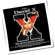 D-Flame - Daniel X - Eine Schwarze Deutsche Geschichte