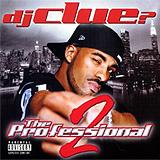 DJ Clue - The Professional Part 2 Artwork
