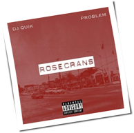 DJ Quik & Problem - Rosecrans