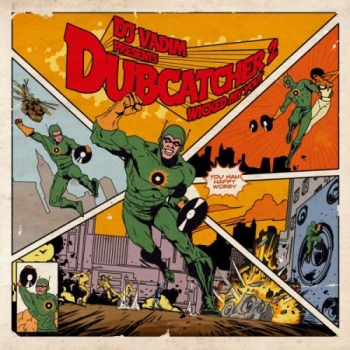 DJ Vadim - Dubcatcher 2 - Wicked My Yout
