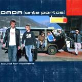 Dada (Ante Portas) - Bound For Nowhere Artwork