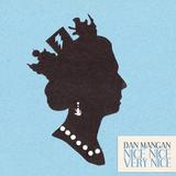 Dan Mangan - Nice, Nice, Very Nice Artwork