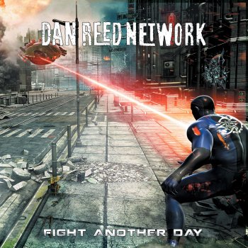 Dan Reed Network - Fight Another Day Artwork