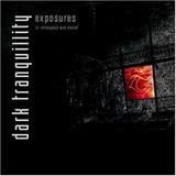 Dark Tranquillity - Exposures - In Retrospect And Denial Artwork