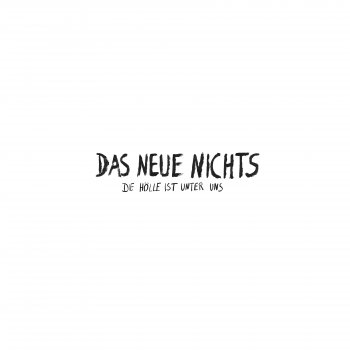 Das Neue Nichts - Die Hölle Ist Unter Uns Artwork