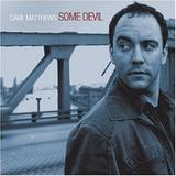 Dave Matthews - Some Devil Artwork
