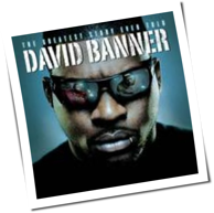 David Banner - The Greatest Story Ever Told