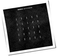 David K - Out Of Range