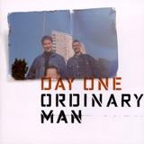 Day One - Ordinary Man