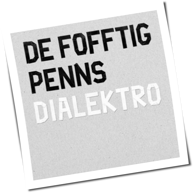 De Fofftig Penns - Dialektro