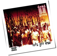 Dead Prez - Let's Get Free