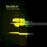 Deadbeat - Radio Rothko Artwork