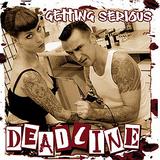 Deadline (UK) - Getting Serious Artwork