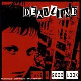 Deadline UK - Take A Good Look Artwork