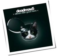 Deadmau5 - Album Title Goes Here