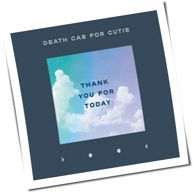 Death Cab For Cutie - Thank You For Today