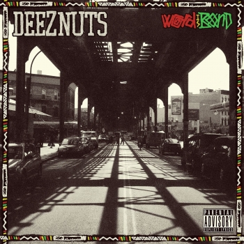 Deez Nuts - Word Is Bond Artwork