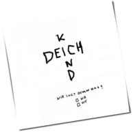 Deichkind - Wer Sagt Denn Das?