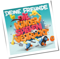 Deine Freunde - Die Kinder Spielen Verrückt