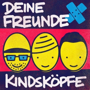Deine Freunde - Kindsköpfe Artwork
