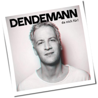Dendemann - Da Nich Für!