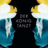 Der König Tanzt - Der König Tanzt Artwork