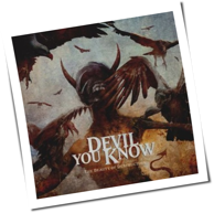 Devil You Know - The Beauty Of Destruction