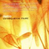 Dextro - Consequence Music