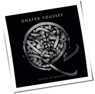 Dhafer Youssef - Sounds Of Mirrors
