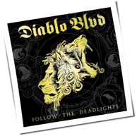 Diablo Blvd. - Follow The Deadlights