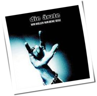 Die Ärzte - Wir wollen nur deine Seele