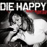 Die Happy - Most Wanted 1993-2009 Artwork