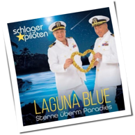 Die Schlagerpiloten - Laguna Blue: Sterne Überm Paradies