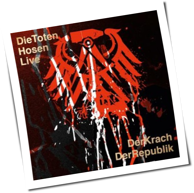 Die Toten Hosen - Live: Der Krach der Republik